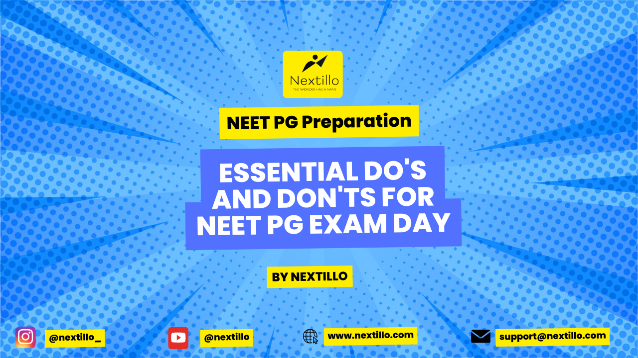 Essential Do's and Don'ts for NEET PG Exam Day