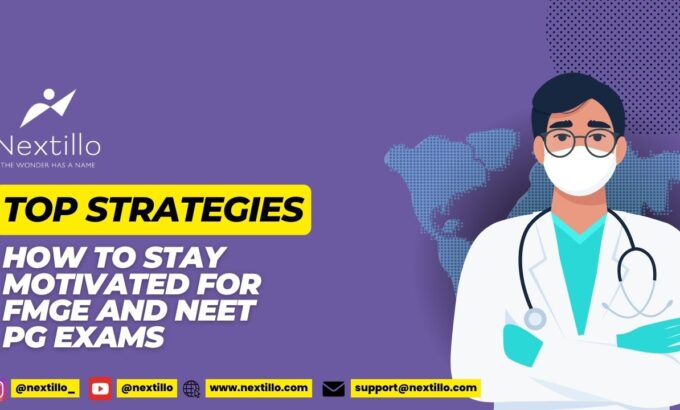 How to Stay Motivated for FMGE and NEET PG Exams Top Strategies