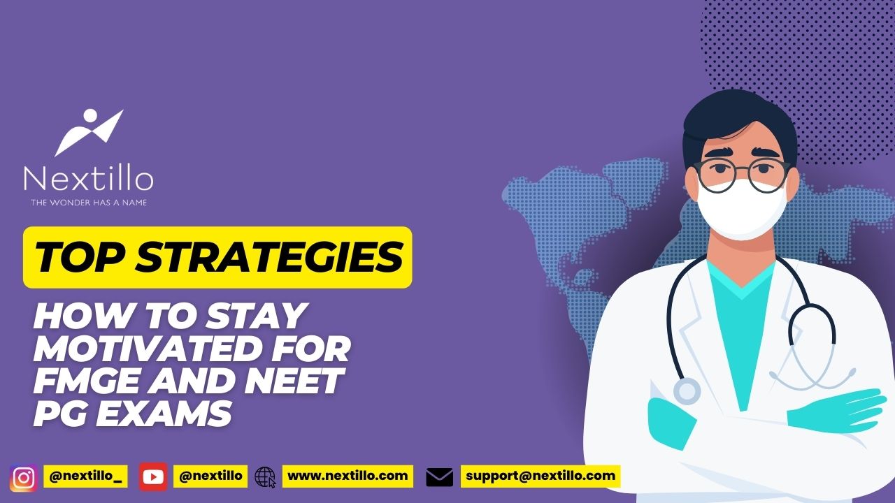 How to Stay Motivated for FMGE and NEET PG Exams Top Strategies