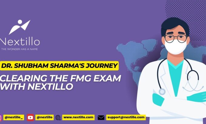 Dr. Shubham Sharma's Journey: Clearing the FMG Exam with Nextillo