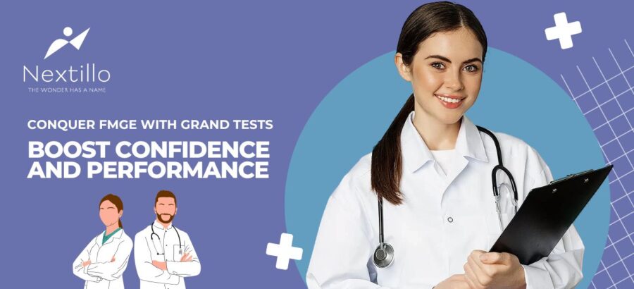 Conquer FMGE with grand tests boost confidence and performance