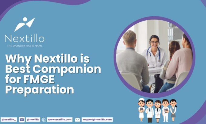 Why Nextillo is Best Companion for FMGE Preparation