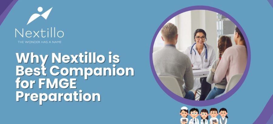 Why Nextillo is Best Companion for FMGE Preparation