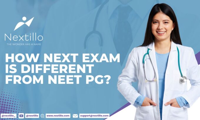 How NEXT Exam is Different from NEET PG