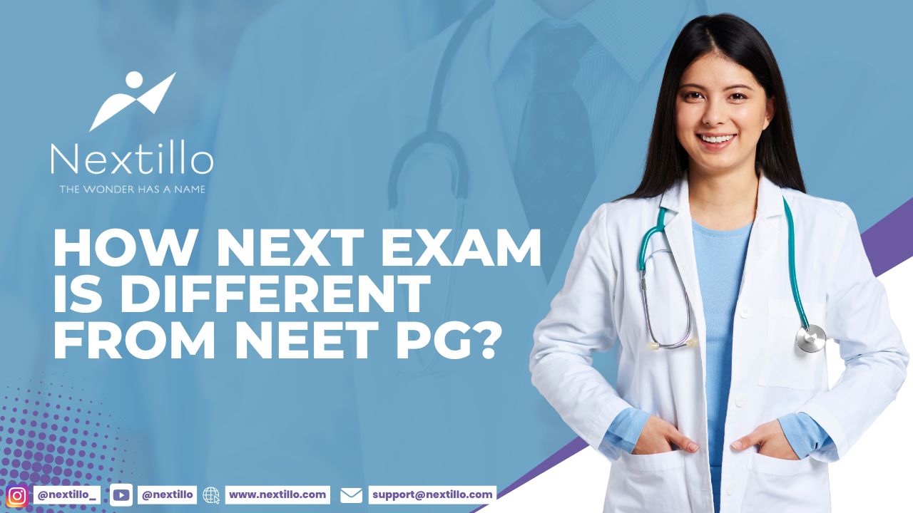 How NEXT Exam is Different from NEET PG?