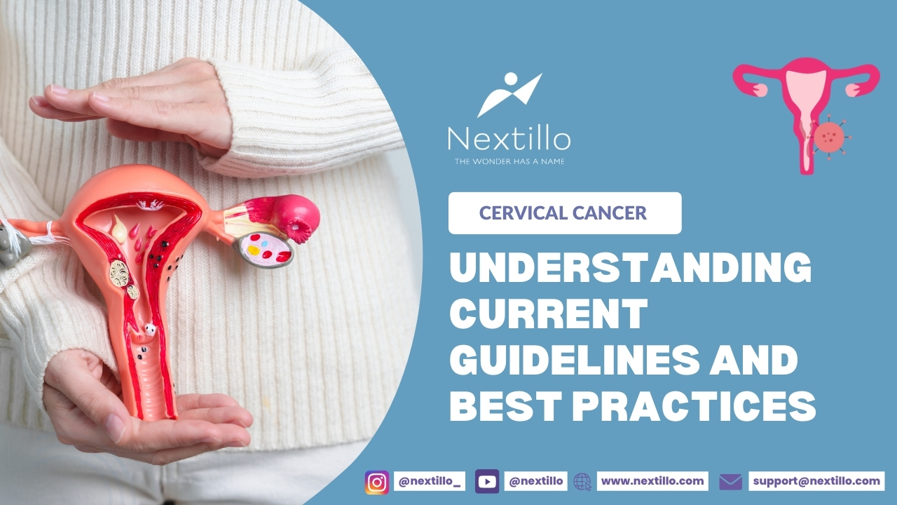 CERVICAL CANCER SCREENING CURRENT GUIDELINES AND PRACTICES